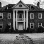 Ashbrook Manor: A Haunted House Story from Upstate New York